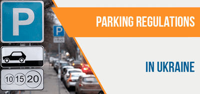 PARKING RULES IN UKRAINE