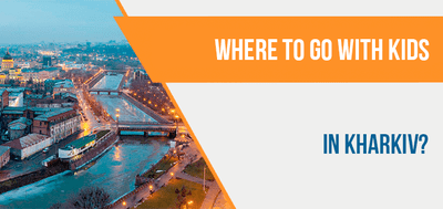 Where to go with children in Kharkiv